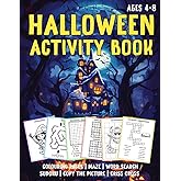 Halloween Activity Book for Kids & Children Ages 4-8: Colouring Pages, Maze, Word Search, Sudoku, Copy the Picture and Criss Cross: 74 activities for kids - also includes 10 fun facts on Halloween