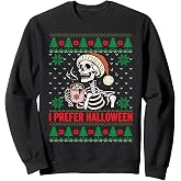 I Prefer Halloween Christmas Sweater Funny holiday Ugly xmas Sweatshirt