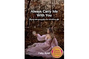 Always Carry Me With You: A young widow’s journey of love, loss, and what comes after by