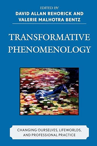Download Transformative Phenomenology: Changing Ourselves, Lifeworlds, and Professional Practice: Changing Ourselves, Lifeworlds, and Professional Practice PDF