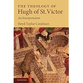 The Theology of Hugh of St. Victor: An Interpretation