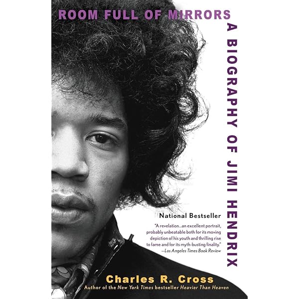 Room Full of Mirrors: A Biography of Jimi Hendrix: Cross, Charles