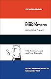 Kindly Inquisitors: The New Attacks on Free Thought, Expanded Edition