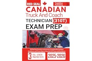 Canadian Truck And Coach Technician (310T) exam Prep: 360 Red Seal Questions and answers, Complete Block-by-Block Breakdown, 