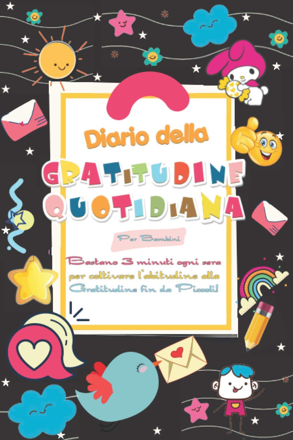 Diario Della Gratitudine In 3 Minuti Per Bambini Esercizi Giornalieri E Frasi Positive Da Colorare Per Coltivare La Gratitudine Crescere Felici E Italiano Per Bambini Italian Edition Mari Art Amazon Com Books