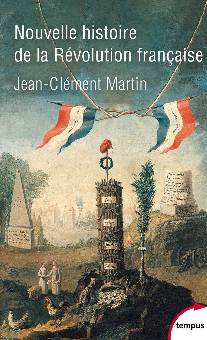 Nouvelle Histoire De La Revolution Francaise Amazon Co Uk Martin Jean Clement Books Nouvelle Histoire De La Revolution Francaise Amazon Co Uk Martin Jean Clement Books