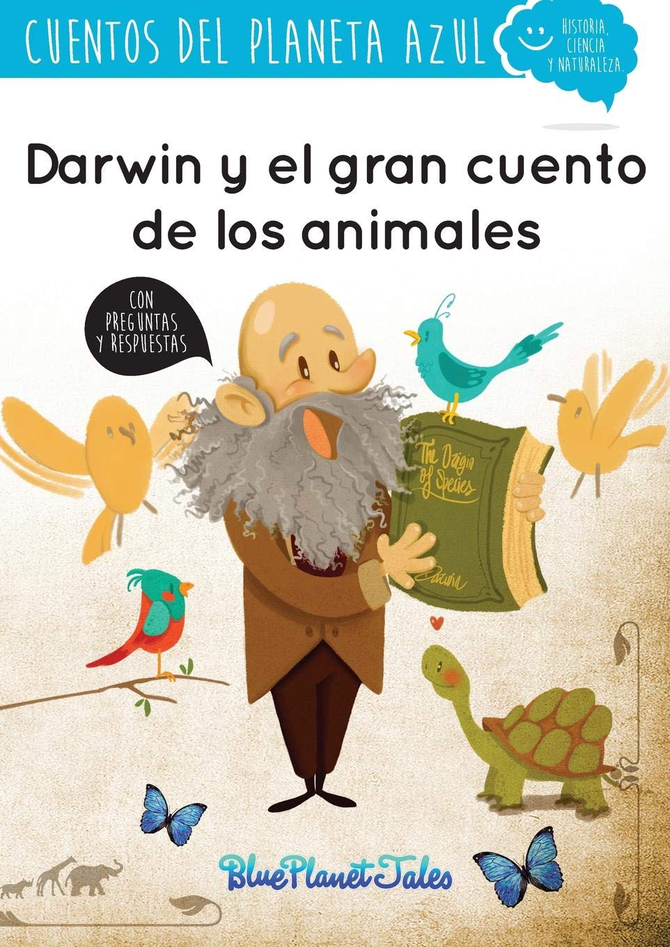 Amazon Com Darwin Y El Gran Cuento De Los Animales Spanish Edition 9788416962167 Blue Planet Productions S L Libros