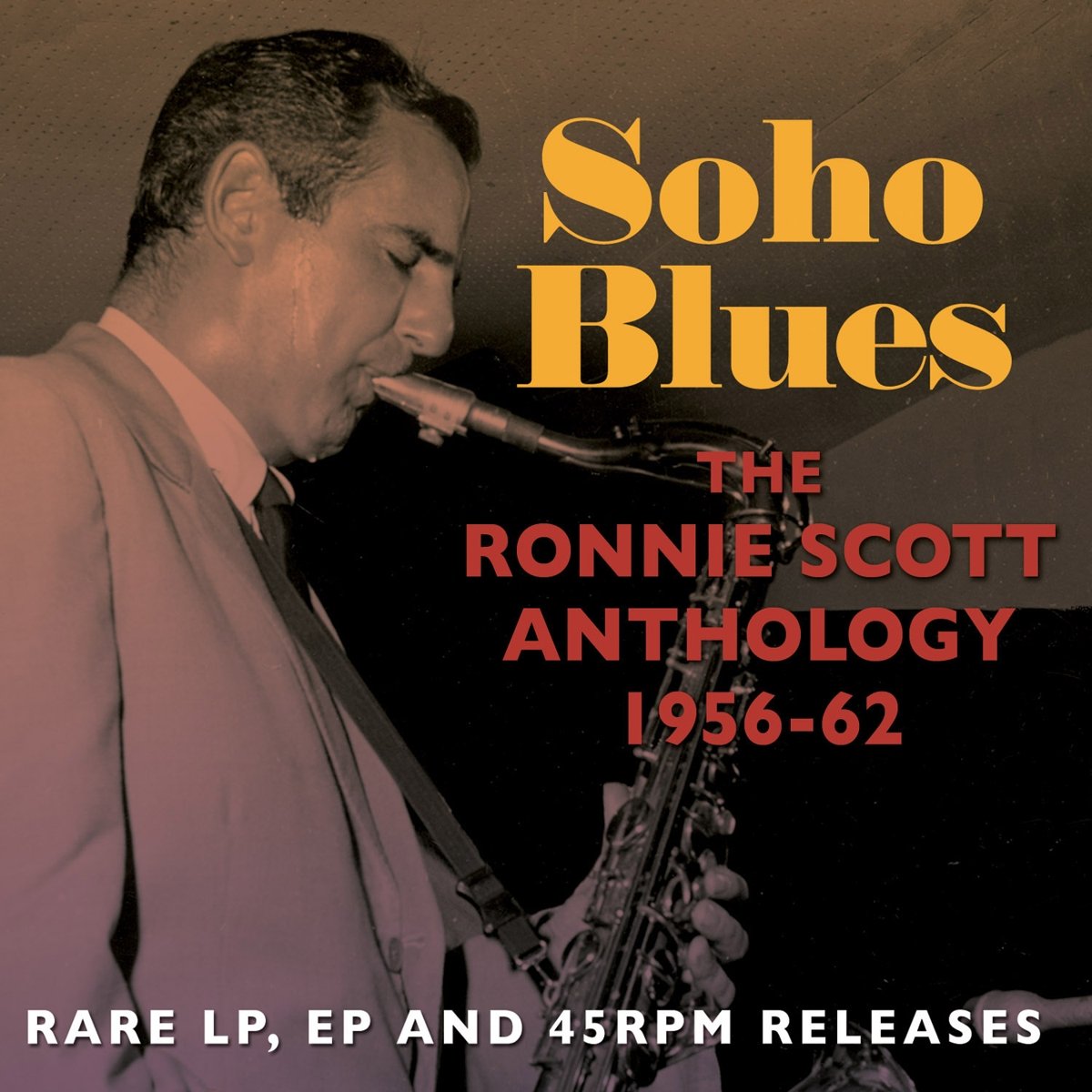 Soho Blues: The Ronnie Scott Anthology 1956-62
