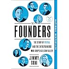 The Founders: The Story of Paypal and the Entrepreneurs Who Shaped Silicon Valley