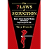 The Seven Laws of Seduction: How to Attract Beautiful Women and Enjoy a Supercharged Sex Life