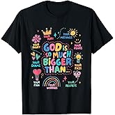 God is So Much Bigger Than T-Shirt