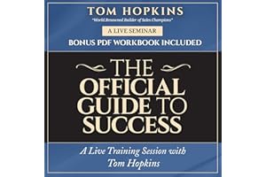 The Official Guide to Success: A Live Training Session with Tom Hopkins