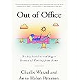 Out of Office: The Big Problem and Bigger Promise of Working from Home