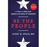 Be the People: A Call to Reclaim America's Faith and Promise