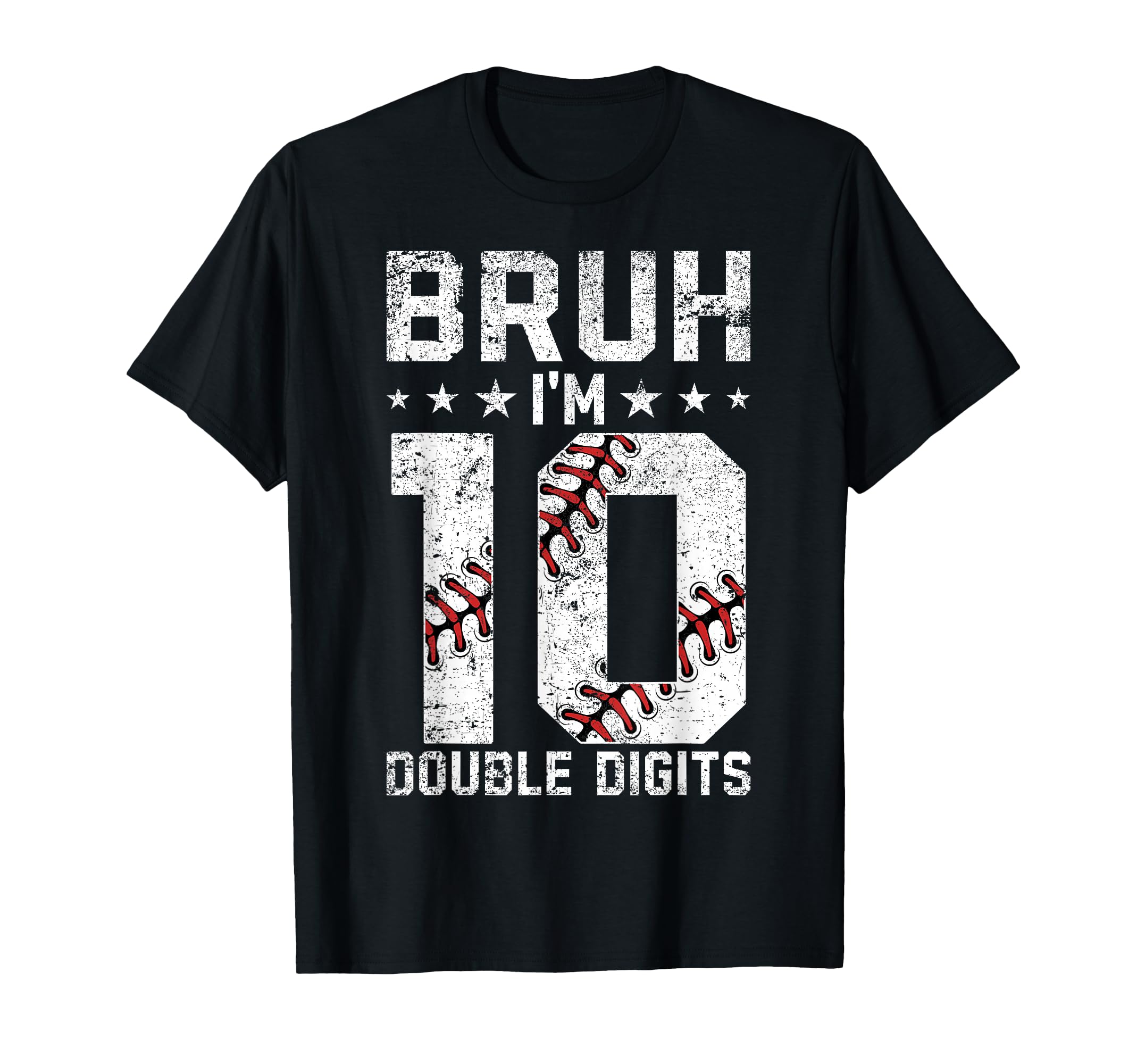 Photo 1 of 10th Birthday Baseball Bruh I'm Double Digits 10 Years Old T-Shirt