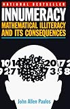 Innumeracy: Mathematical Illiteracy and Its Consequences (Vintage)