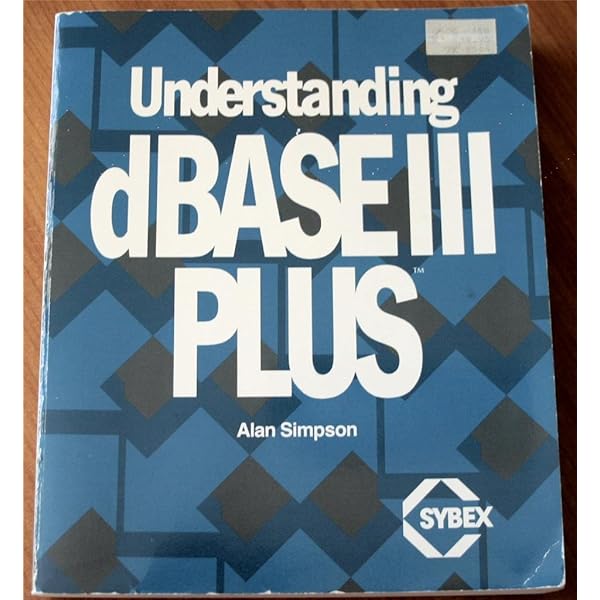 Advanced dBASE III Plus: Programming and Techniques: 9780078812491