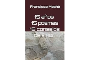 15 años, 15 poemas,15 consejos de amor.