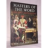Masters of the Word: How Media Shaped History