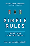 Simple Rules: How to Thrive in a Complex World