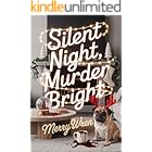 Silent Night, Murder Bright: Twelve Days of Christmas, One Dead Influencer, Zero Chill