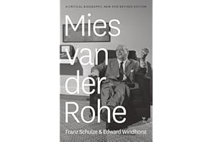 Mies van der Rohe: A Critical Biography, New and Revised Edition