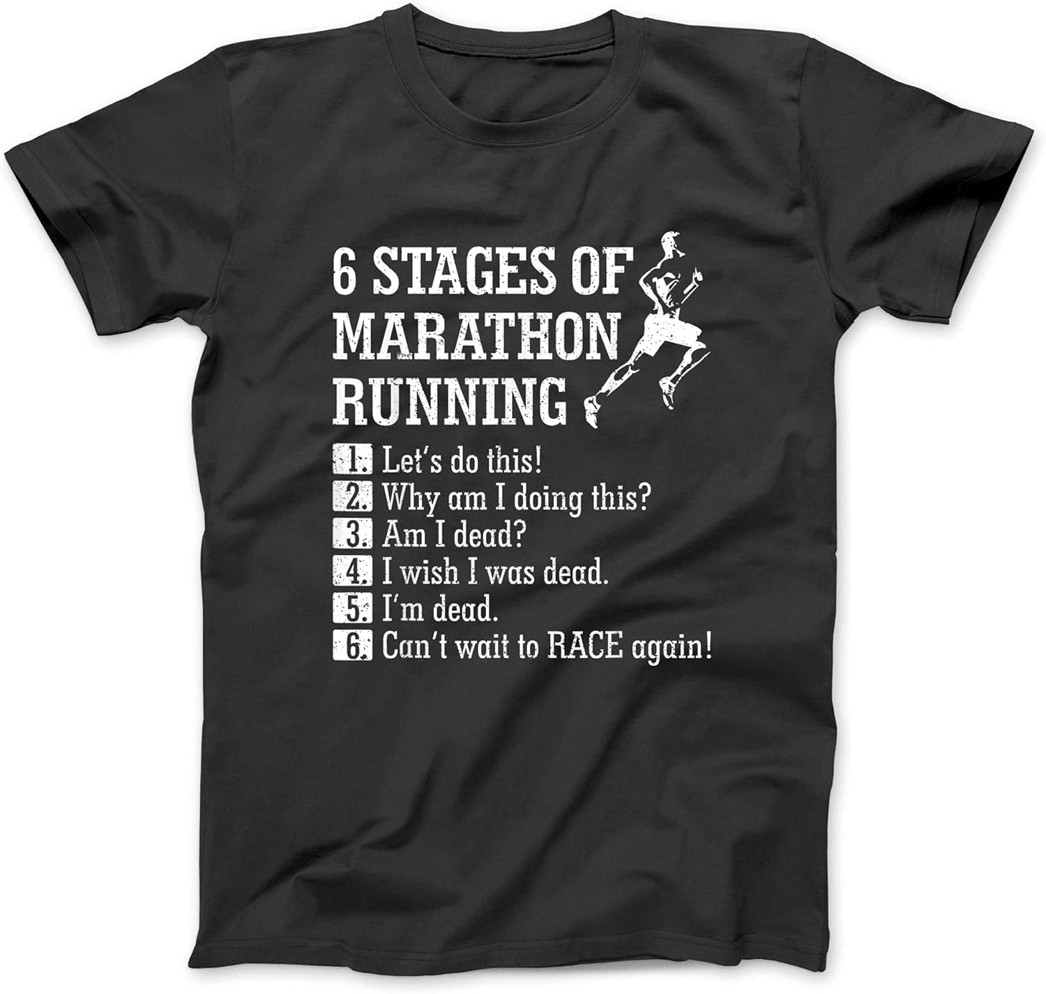 6 Stages of Marathon Running Tee Shirt Gift for Runner TShirt