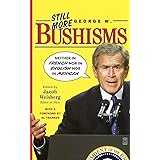 Still More George W. Bushisms: "Neither in French nor in English nor in Mexican"