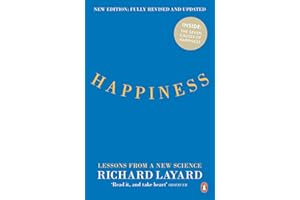 Happiness: Lessons from a New Science (Second Edition)