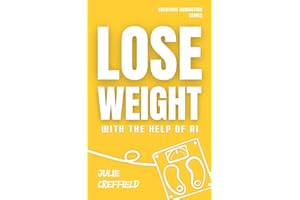 How to Lose Weight with the Help of AI (The Everyday Innovation Series)