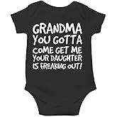 AW Fashions Grandma Come Get Me. Your Daughter Is Freaking Out Baby Bodysuit Newborn Clothes Cute Outfits