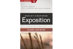 Exalting Jesus in Judges and Ruth (Christ-Centered Exposition Commentary)