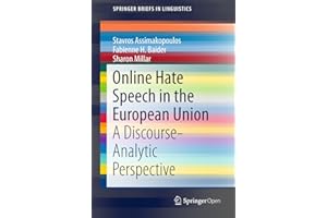 Online Hate Speech in the European Union: A Discourse-Analytic Perspective (SpringerBriefs in Linguistics)