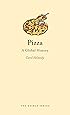 Pizza: A Global History (Edible)