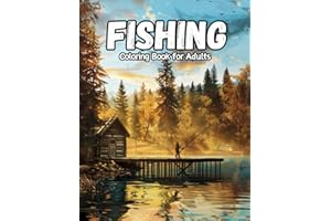 Fishing Coloring Book for Adults: +50 Pages of Fishing Scenes for Men & Boys Who Love Nature | Stunning Fish Species, Scenic Landscapes, and Ocean Adventures with Bass, Salmon, Pike, and More