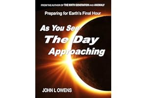 As You See The Day Approaching: Preparing for Earth's Final Hour