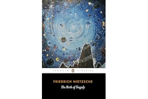The Birth of Tragedy: Out of the Spirit of Music (Penguin Classics)