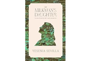The Milkman's Daughter: Lessons from My Life's Early Memories