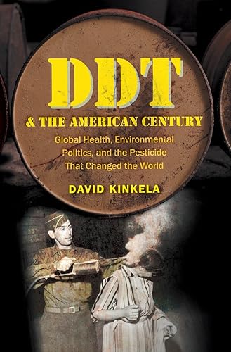 Download DDT and the American Century: Global Health, Environmental Politics, and the Pesticide That Changed the World PDF
