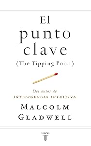 El punto clave (The Tipping Point): The Tipping Point (Spanish Edition)