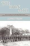 The Iron 44th: The Story of Company H of the 44th