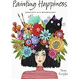 Painting Happiness: Creativity with Watercolors