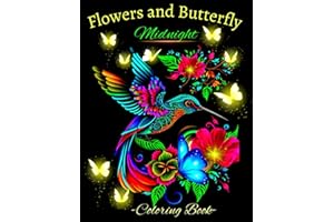 Midnight Flowers and Butterfly Coloring Book: Relaxing and Beautiful Floral Illustrations on Black Background, Midnight Coloring Book for Stress Relief and Relaxation