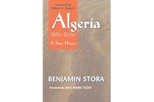 Algeria, 1830-2000: A Short History