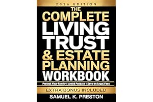 The Complete Living Trust & Estate Planning Workbook: Step-by-Step DIY Guide to Protect Your Family, Avoid Probate, and Save 