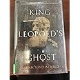 King Leopold's Ghost: A Story of Greed, Terror, and Heroism in Colonial ...