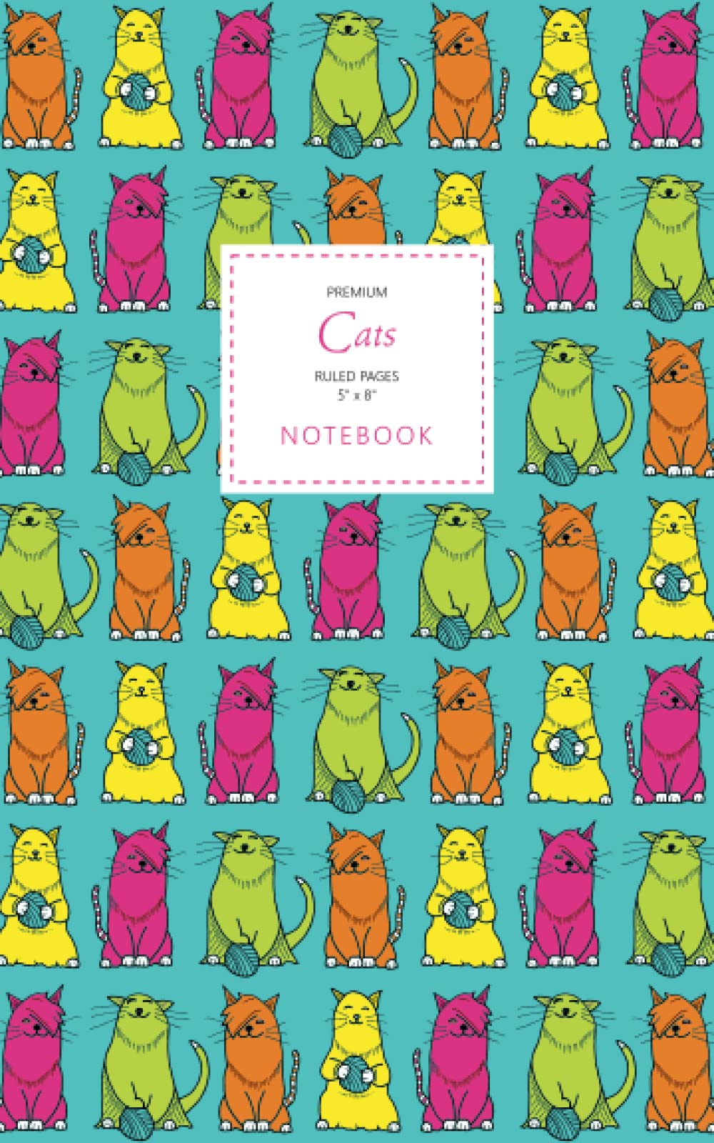 Cats Notebook - Ruled Pages - 5x8 - Premium: (Turquoise Edition) Fun notebook 96 ruled/lined pages (5x8 inches / 12.7x20.3cm / Junior Legal Pad / Nearly A5)
