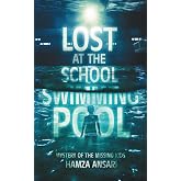 Lost at the School Swimming Pool - Mystery of the Missing Kids | A Gripping Mystery Book for Kids, Thriller Book for Teens, Young Adult Story Book