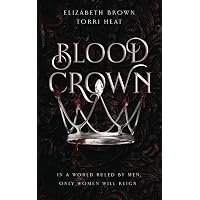 Blood Crown: Freedom's Harem, Book 1 by Brown, Elizabeth