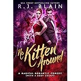 No Kitten Around: A Magical Romantic Comedy (with a body count)